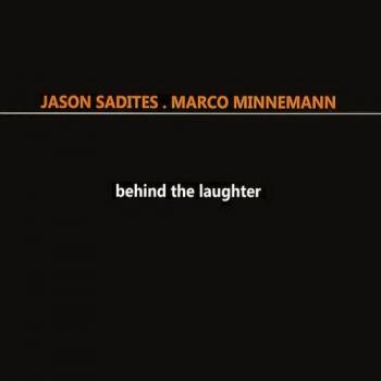 Jason Sadites, Marco Minnemann - Behind The Laughter (2010)