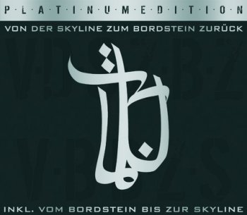 Bushido-Von Der Skyline Zum Bordstein Zurueck (Platinum Edition) 2007