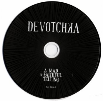 DeVotchKa - A Mad & Faithful Telling (2008)