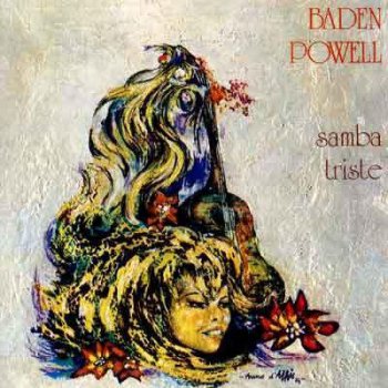Baden Powell - Samba Triste (1989)