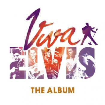 Elvis Presley - Viva Elvis The Album 2010