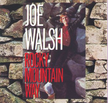 Joe Walsh (EAGLES)-Rocky Mountain Way 1985