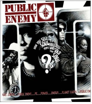 Public Enemy- How You Sell Soul To A Soulless People Who Sold Their Soul 2007