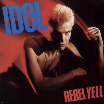 Billy Idol - Rebel Yell (Chrysalis German Original LP VinylRip 24/192) 1983