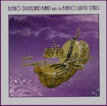 Benko Dixieland Band - BDB And The Banjo Super Stars (1993)
