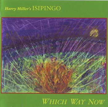 Harry Miller's Isipingo - Which Way Now (2006)