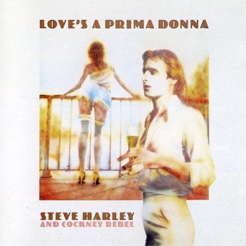 Steve Harley & Cockney Rebel - Love's a Prima Donna (1976)