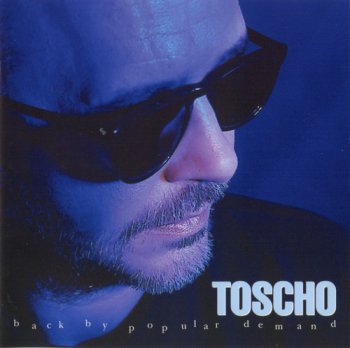 Toscho (ex. Blues Company) - Back by Popular Demand (1999)