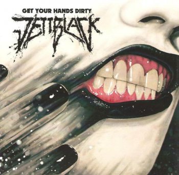 Jettblack - Get Your Hands Dirty (2010)