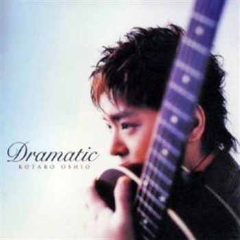 Kotaro Oshio - Dramatic  (2003)