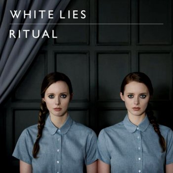 White Lies - Ritual (2011)