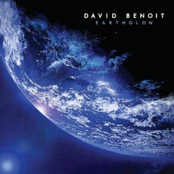 David Benoit - Earthglow (2010)
