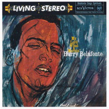 Harry Belafonte - My Lord What a Mornin' (1960) (1999)