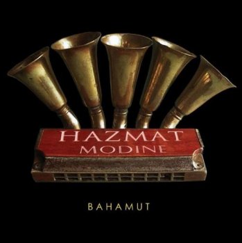 Hazmat Modine - Bahamut (2006)