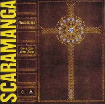 Scaramanga-Seven Eyes,Seven Horns 1998