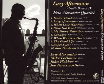 Eric Alexander Quartet - Gentle Ballads IV: Lazy Afternoon (Japanese Edition) 2009