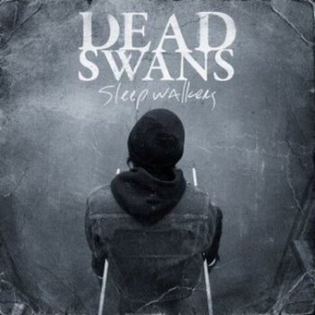Dead Swans - Sleepwalkers (2009)