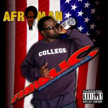 Afroman-Afroholic...The Even Better Times 2004