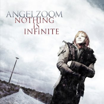 Angelzoom - Nothing is Infinite (2010) 