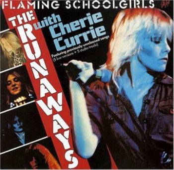 The Runaways - Flaming Schoolgirls 1980