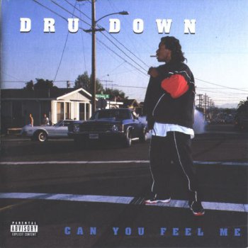 Dru Down-Can You Feel Me 1996