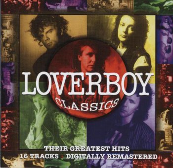 Loverboy - Classics - Their Greatest Hits (1994)