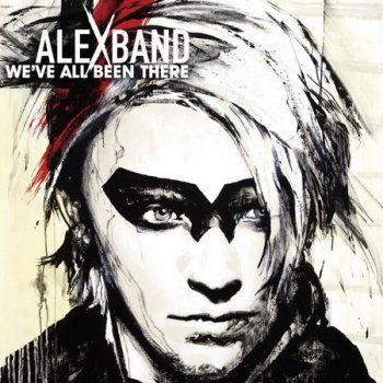 Alex Band - We've All Been There (2010)