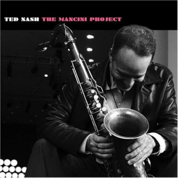 Ted Nash - The Mancini Project (2008)