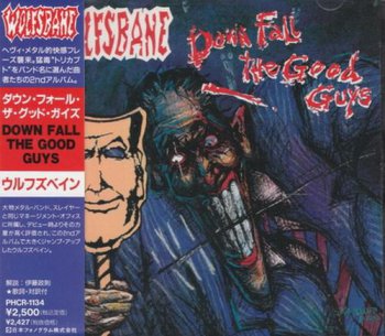 Wolfsbane - Down Fall The Good Guys (Def American / Nippon Japan 1st Press) 1991