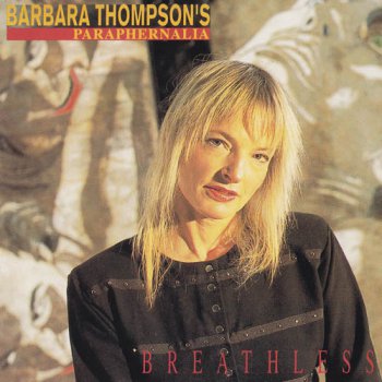 Barbara Thompson's Paraphernalia - Breathless (1993)