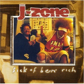 J-Zone-$ick Of Bein' Rich 2003