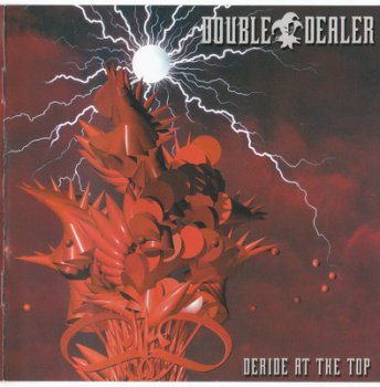 Double Dealer - Deride At The Top (Enhanced CD incl. bonus videoclip) 2001