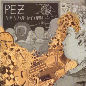 Pez-Mind Of My Own 2008