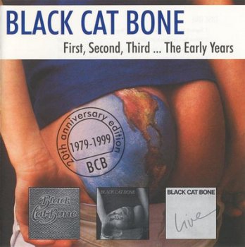 Black Cat Bone - First, Second, Third ... The Early Years (1999) [2CDs]