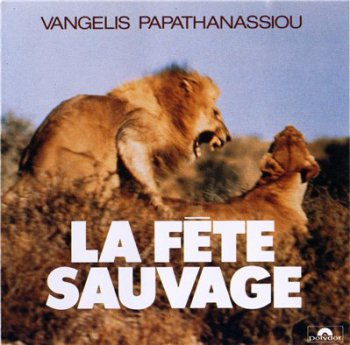 VANGELIS - La F&#233;te Sauvage (OST) (1976)