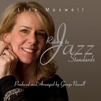 Lisa Maxwell - Return to Jazz Standards (2010)