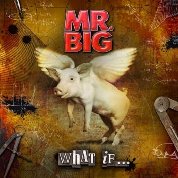 Mr. Big - What If… (2011)