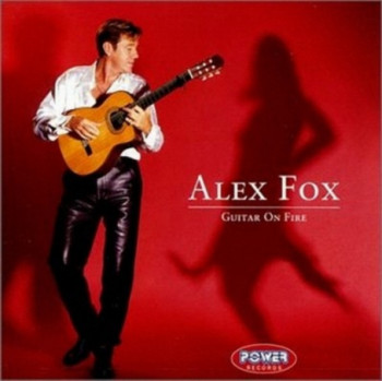 Alex Fox - Guitar on Fire (1999)
