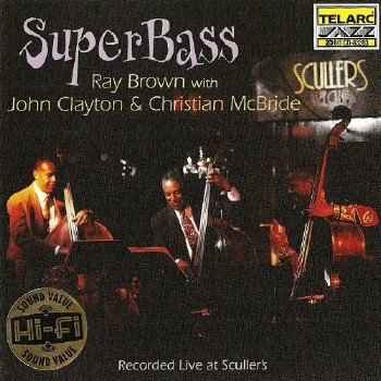 Ray Brown, John Clayton, Christian McBride - SuperBass (1996)