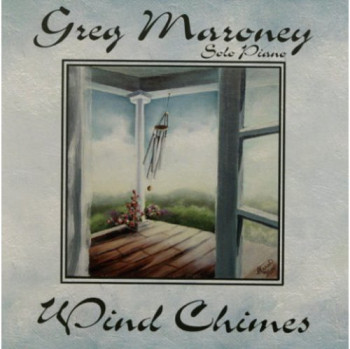 Greg Maroney - Wind Chimes (2005)