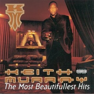 Keith Murray-The Most Beautifullest Hits 1999