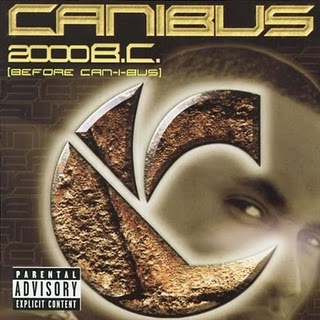 Canibus-2000 BC (Before Can-I-Bus) 2000