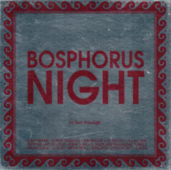 Suat Atesdagli - Bosphorus Night (2007)