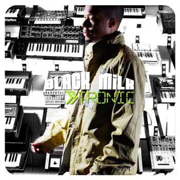 Black Milk-Tronic 2008