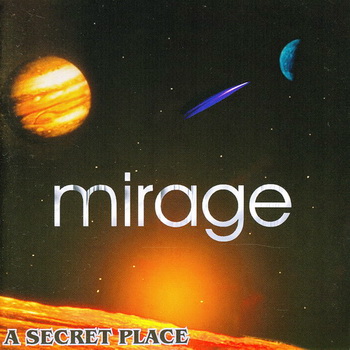 Mirage - A Secret Place 2000