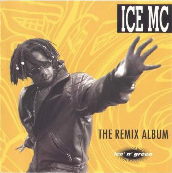 Ice MC - Ice' n' green - the remix album 1995