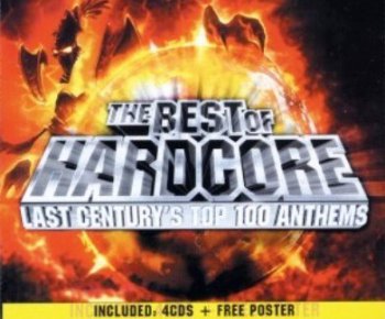 VA - The Best of Hardcore - Last Centurys Top 100 Anthems 4CD (2003)