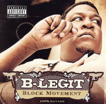 B-Legit-Block Movement 2005