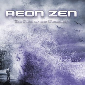 Aeon Zen - The Face Of The Unknown (2010)