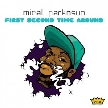 Micall Parknsun-First Second Time Around 2009